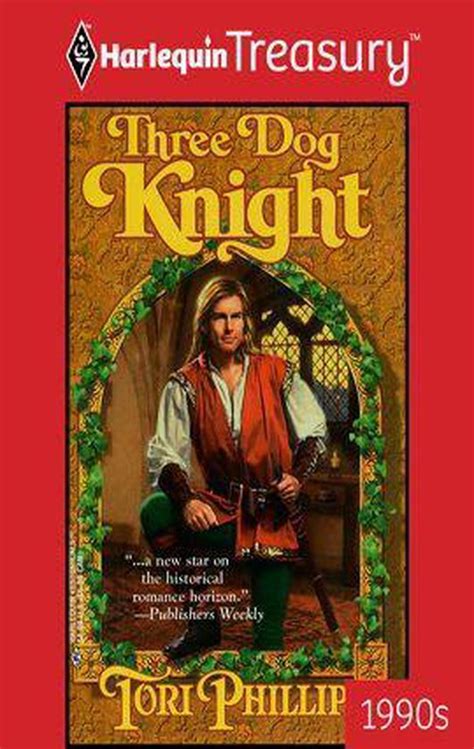 Three Dog Knight by Tori Phillips 